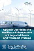 Cover: Optimal Operation and Resilience Enhancement of Integrated Power and Transport Systems - Elsevier