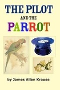 Cover: The Pilot and the Parrot - CC Sotel Publishing Ltd