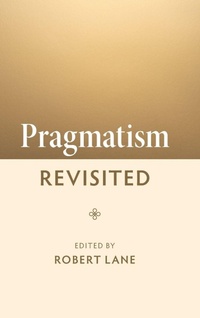 Enlarge image Cover: Pragmatism Revisited - Cambridge University Press