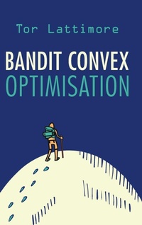 Enlarge image Cover: Bandit Convex Optimisation - Cambridge University Press
