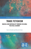 Cover: Trade Fetishism - Routledge