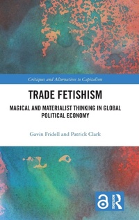 Enlarge image Cover: Trade Fetishism - Routledge
