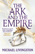 Cover: The Ark and the Empire - Head of Zeus --  an AdAstra Book
