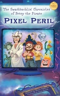 Cover: The Swashbucklin' Chronicles of Petey the Pirate book 2 - Pixel Peril - Cinelab Digital