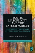 Cover: Youth, Masculinity and the Labour Market - Routledge