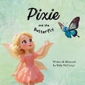Cover: Pixie and the Butterfly - Rewired Life