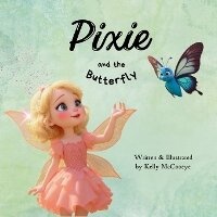 Enlarge image Cover: Pixie and the Butterfly - Rewired Life