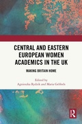 Cover: Central and Eastern European Women Academics in the UK - Routledge