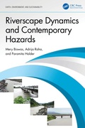Cover: Riverscape Dynamics and Contemporary Hazards - CRC Press