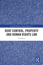 Cover: Rent Control, Property and Human Rights Law - Routledge