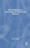 Cover: Peak Performance Psychology for Endurance Athletes - Routledge