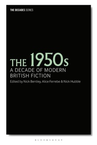 Enlarge image Cover: The 1950s - Bloomsbury Academic
