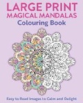 Cover: Large Print Magical Mandalas Colouring Book - Arcturus