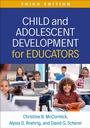 Cover: Child and Adolescent Development for Educators - The Guilford Press