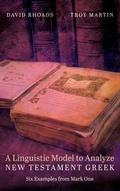 Cover: A Linguistic Model to Analyze New Testament Greek - Wipf & Stock Publishers