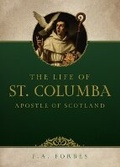 Cover: The Life of St. Columba: Apostle of Scotland - Saint Benedict Press