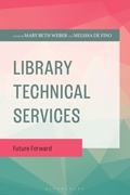 Cover: Library Technical Services - Bloomsbury Libraries Unlimited