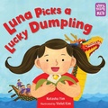 Cover: Luna Picks a Lucky Dumpling - Charlesbridge