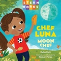 Cover: Chef luna / Moon Chef (Spanish Bilingual Edition) - Charlesbridge