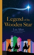 Cover: Legend of the Wooden Star - Inspira Books Publishing LLC