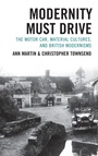 Cover: Modernity Must Drive - Fairleigh Dickinson University Press,U.S.