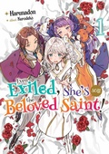 Cover: Even Exiled, She's Still the Beloved Saint! St. Evelyn's Weird and Wonderful Friends: Volume 1 - J-Novel Heart