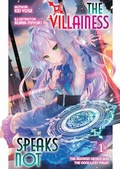 Cover: The Villainess Speaks Not: Volume 1 - J-Novel Club