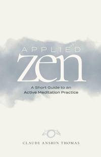 Enlarge image Cover: Applied Zen - Oakwood Publications