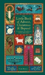 Cover: The Little Book of Advent, Christmas & Beyond - Cassell