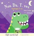 Cover: Llyfr Tortsh Hud: Nos Da T.rex / Magic Torch Book: Goodnight T.rex - Rily Publications Ltd