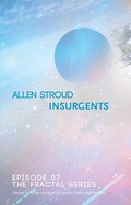 Cover: Insurgents: Volume 7 - Flame Tree Press
