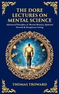 Cover: The Dore Lectures on Mental Science - The Library of Alexandria