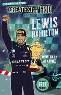 Enlarge image Cover: Greatest of the Grid: Lewis Hamilton - Sweet Cherry Publishing