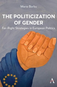 Enlarge image Cover: The Politicization of Gender - Anthem Press