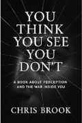 Cover: You Think You See. You Don't - Serion Publishing