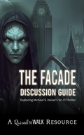 Cover: The Facade Discussion Guide (Raised to Walk Discussion Guides, #1) - Raised to Walk