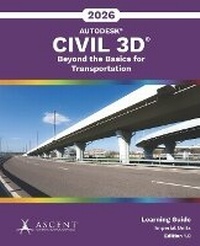Enlarge image Cover: Autodesk Civil 3D 2026 - Ascent, Center for Technical Knowledge