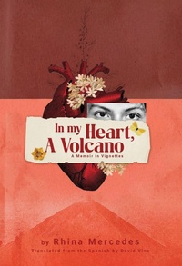 Enlarge image Cover: In My Heart, A Volcano - Riot of Roses Publishing House LLC