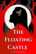 Cover: The Floating Castle (The Dragon Gate Series, #1) - L. N. Holmes