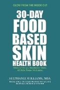 Cover: 30-Day Food-Based Skin Health Book - Booked & Branded Publishing