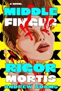 Cover: Middle Finger Rigor Mortis - Mad Axe Media