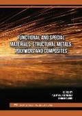 Cover: Functional and Special Materials, Structural Metals, Polymers and Composites - Trans Tech Publications Ltd