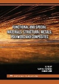 Enlarge image Cover: Functional and Special Materials, Structural Metals, Polymers and Composites - Trans Tech Publications Ltd