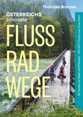 Cover: &Ouml;sterreichs sch&ouml;nste Flussradwege - Styria Verlag in Verlagsgruppe Styria GmbH & Co. KG