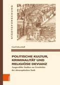 Cover: Politische Kultur, Kriminalit&auml;t und religi&ouml;se Devianz - B&ouml;hlau