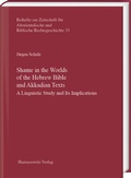 Cover: Shame in the Worlds of the Hebrew Bible and Akkadian Texts - Harrassowitz Verlag