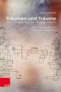 Cover: Tr&auml;umen und Tr&auml;ume: Der K&ouml;nigsweg zum Unbewussten? - Vandenhoeck & Ruprecht