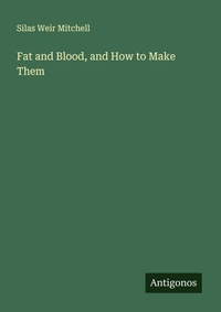 Enlarge image Cover: Fat and Blood, and How to Make Them - Antigonos Verlag