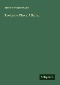 Enlarge image Cover: The Ladye Chace. A Ballad - Antigonos Verlag