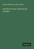 Cover: Scottish Proverbs, Collected and Arranged - Antigonos Verlag